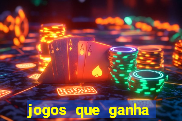 jogos que ganha dinheiro sem depositar